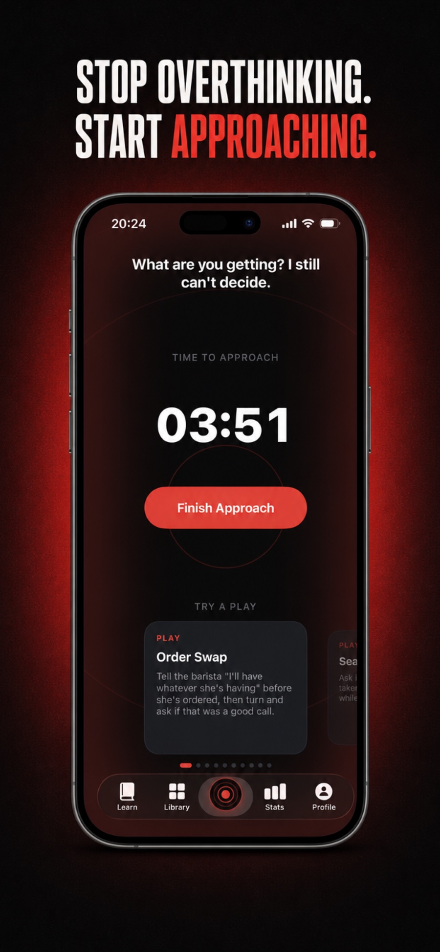 ApproachPal countdown screen with the headline Stop overthinking, start approaching
